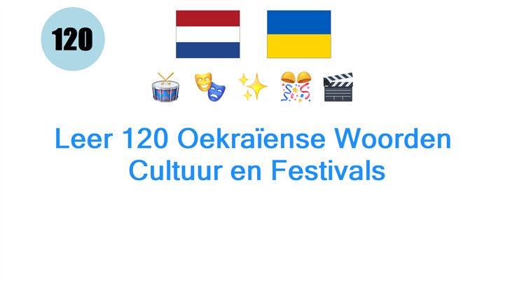 Leer 120 Oekraïense Woorden: Cultuur en Festivals